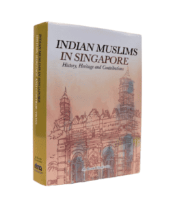 Indian Muslims in Singapore book cover, history and heritage of Indian Muslims in Singapore, cultural book.
